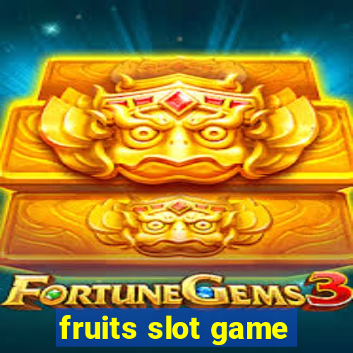 fruits slot game