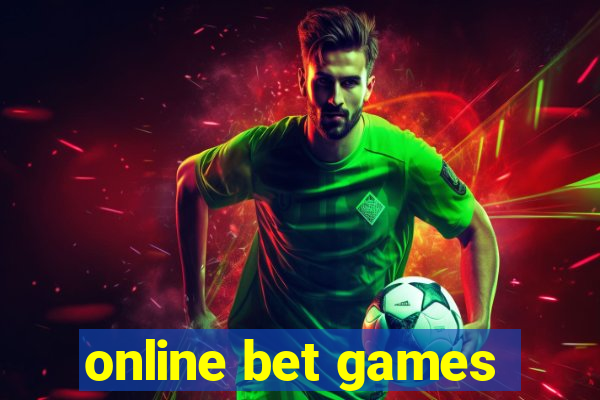 online bet games