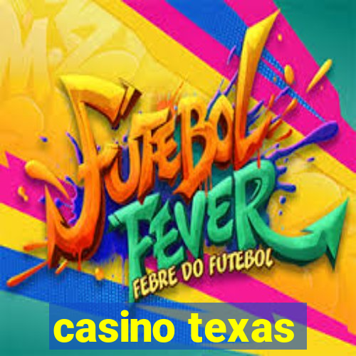 casino texas