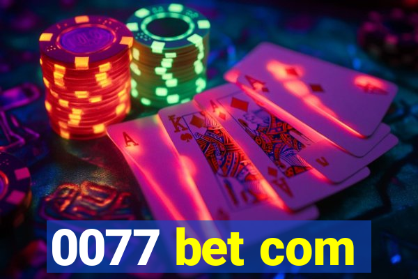 0077 bet com