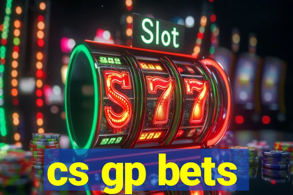 cs gp bets