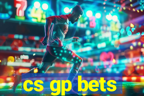 cs gp bets