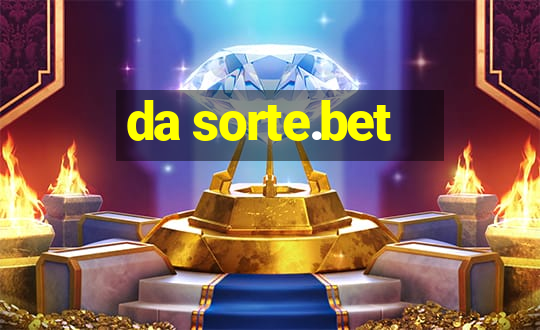 da sorte.bet