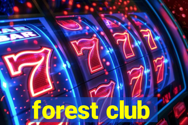 forest club