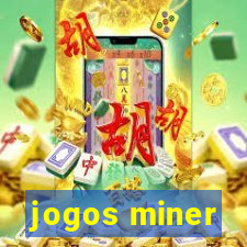 jogos miner