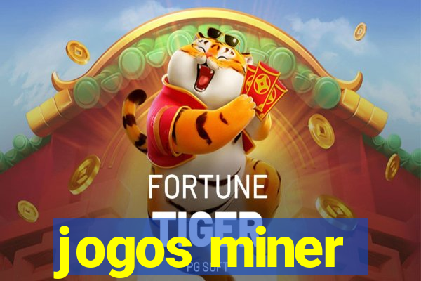 jogos miner