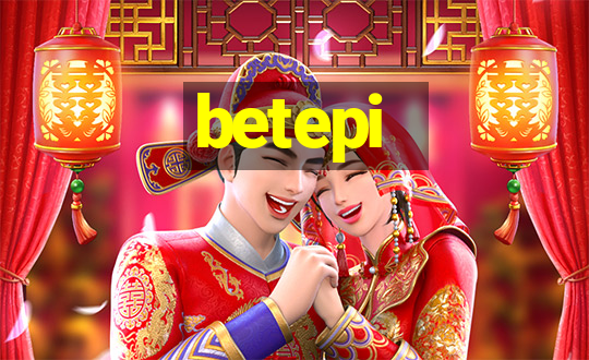 betepi