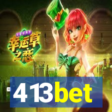 413bet