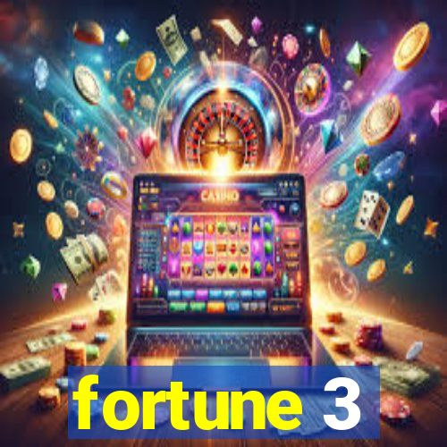 fortune 3