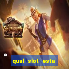 qual slot esta pagando agora