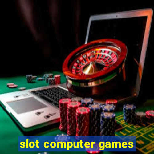 slot computer games