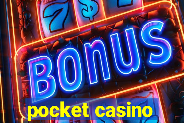 pocket casino