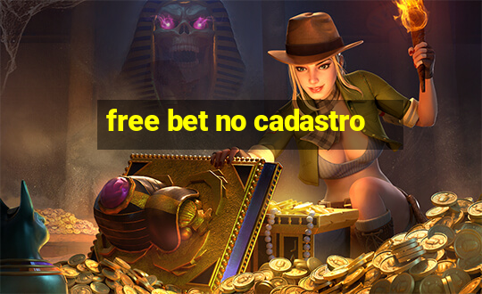 free bet no cadastro