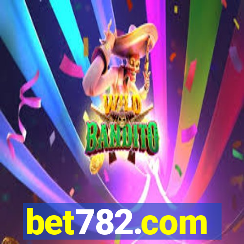 bet782.com