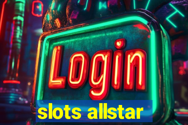 slots allstar