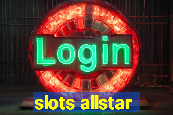 slots allstar