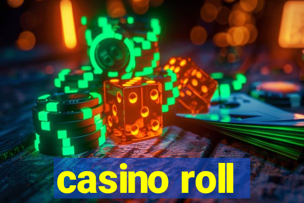 casino roll