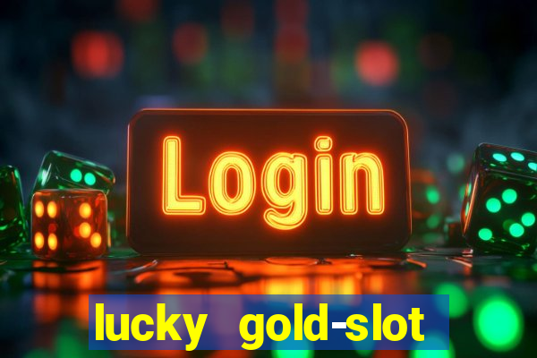 lucky gold-slot kasino 777