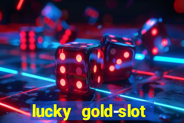 lucky gold-slot kasino 777