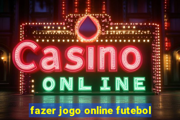 fazer jogo online futebol