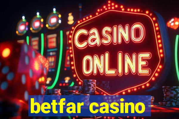 betfar casino