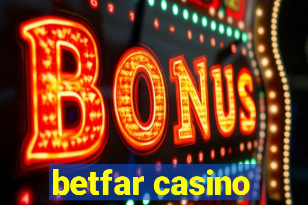 betfar casino