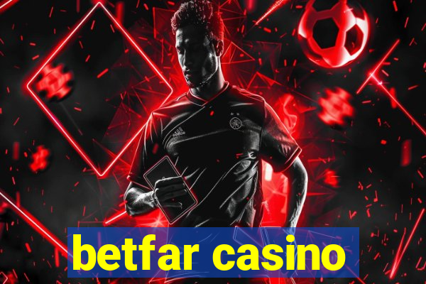 betfar casino