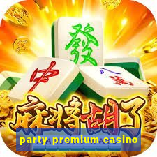 party premium casino