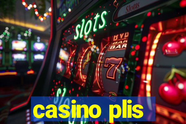 casino plis