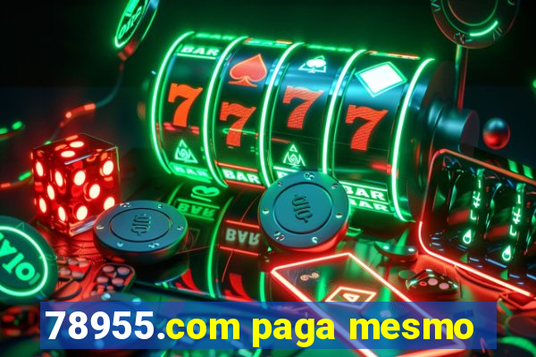 78955.com paga mesmo