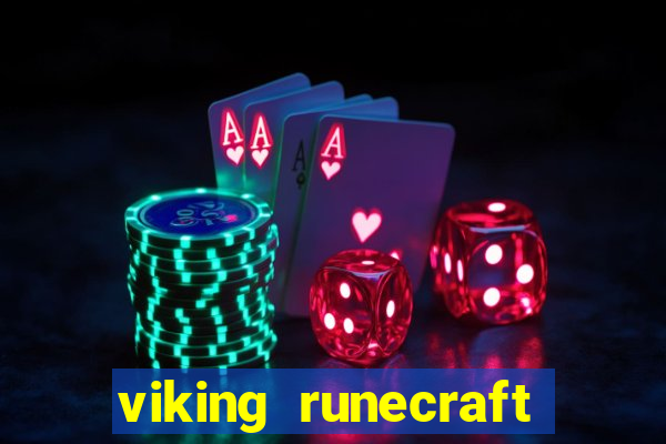 viking runecraft apocalypse slot