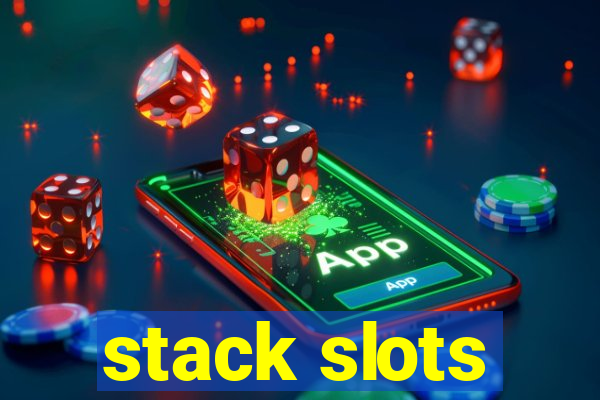 stack slots