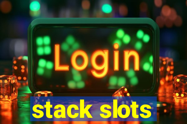 stack slots