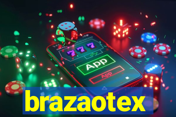 brazaotex