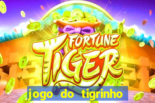 jogo do tigrinho com rodada grátis