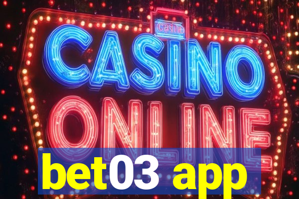 bet03 app