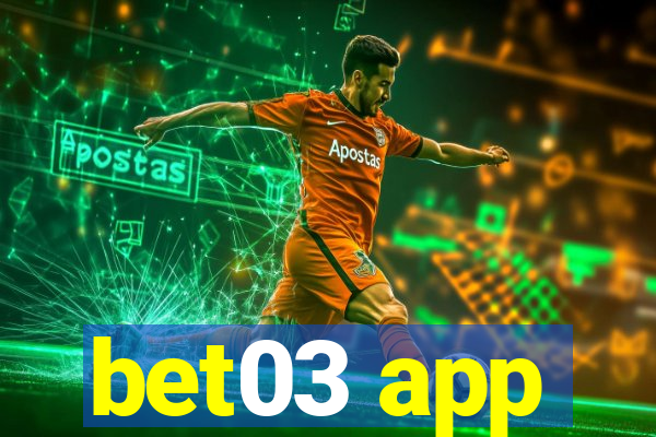 bet03 app