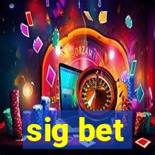 sig bet