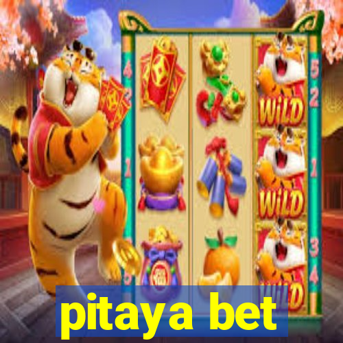 pitaya bet