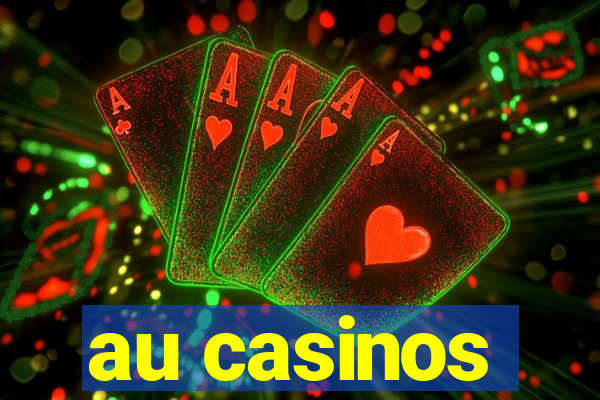 au casinos