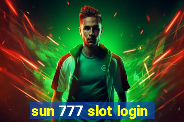 sun 777 slot login