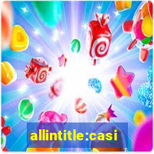 allintitle:casino