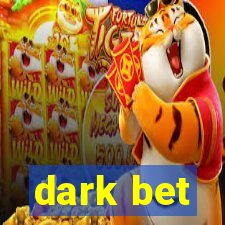 dark bet