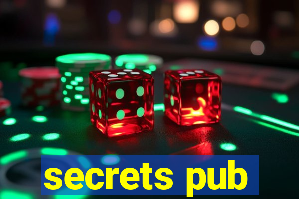 secrets pub