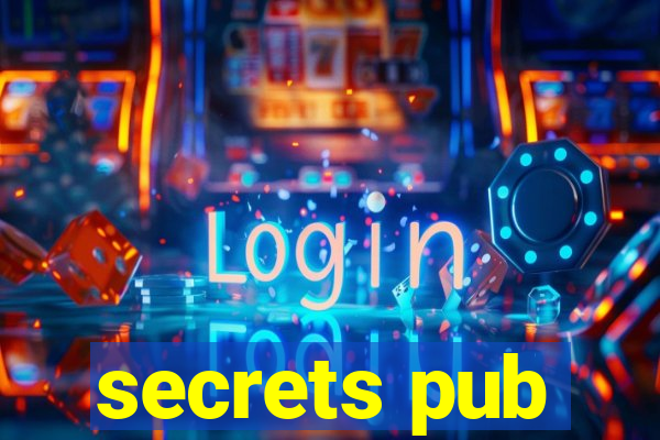 secrets pub