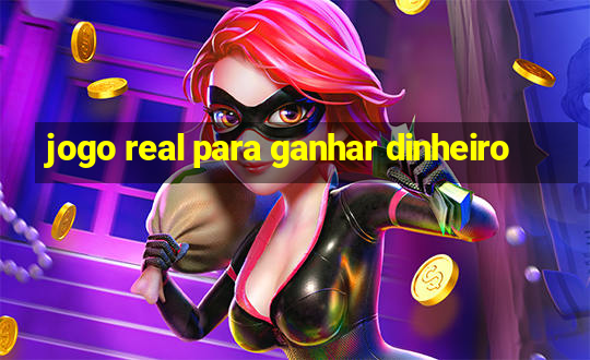 jogo real para ganhar dinheiro