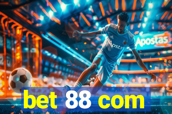 bet 88 com