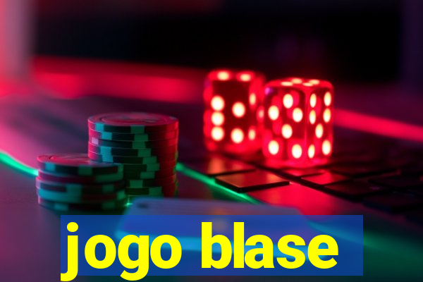 jogo blase