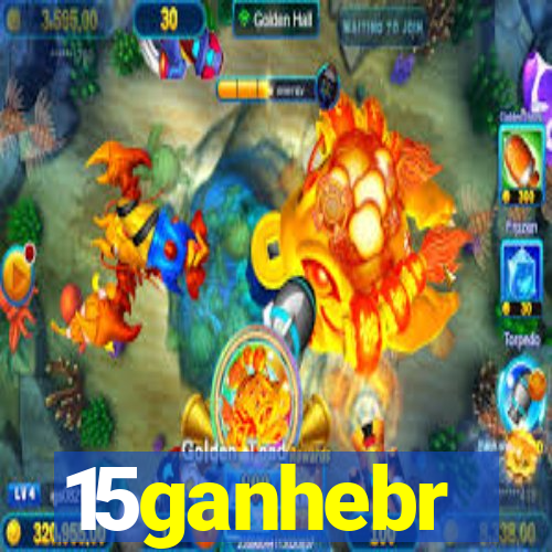 15ganhebr