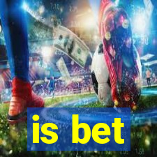 is bet